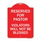 Signmission Reserved for Pastor Violators Will Not Blessed, Red & White Aluminum Sign, 18" x 24", RW-1824-23191 A-DES-RW-1824-23191 - alternate 1